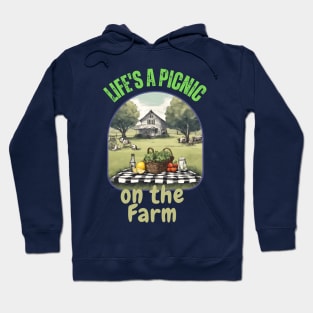 Life’s a Picnic on the Farm Hoodie